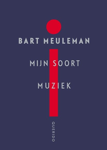 Mijn soort muziek, Bart Meuleman - Paperback - 9789021459103