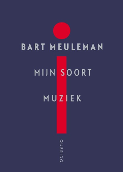 Mijn soort muziek, Bart Meuleman - Ebook - 9789021459110