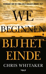 We beginnen bij het einde - Chris Whitaker - 9789021460857