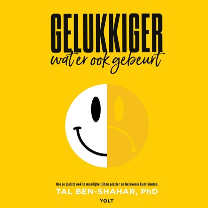 Gelukkiger, wat er ook gebeurt, Tal Ben-Shahar - Luisterboek MP3 - 9789021460918