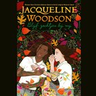 Blijf zachtjes bij me | Jacqueline Woodson | 