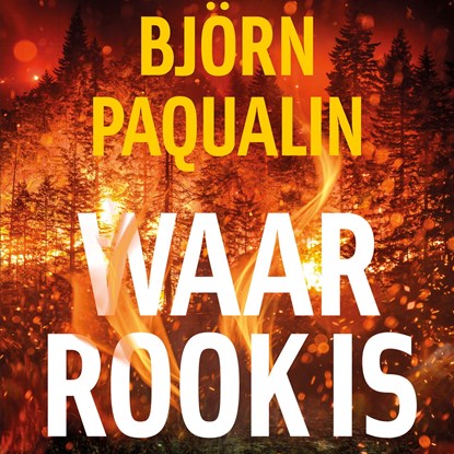 Waar rook is, Björn Paqualin - Luisterboek MP3 - 9789021461137