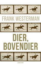 Dier, bovendier | Frank Westerman | 