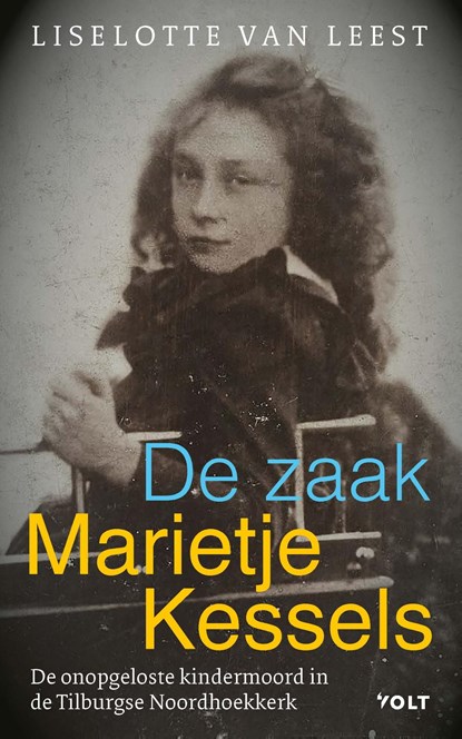 De zaak-Marietje Kessels, Liselotte van Leest - Ebook - 9789021462967
