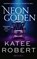 Neon goden, Katee Robert - Paperback - 9789021463285