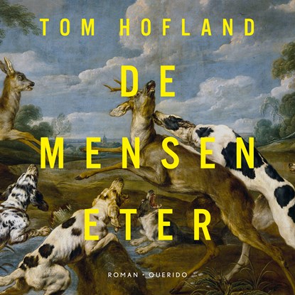 De menseneter, Tom Hofland - Luisterboek MP3 - 9789021463933