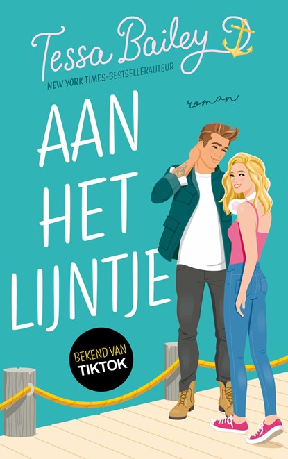 Aan het lijntje, Tessa Bailey - Ebook - 9789021464077