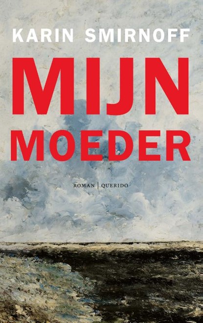 Mijn moeder, Karin Smirnoff - Paperback - 9789021464312