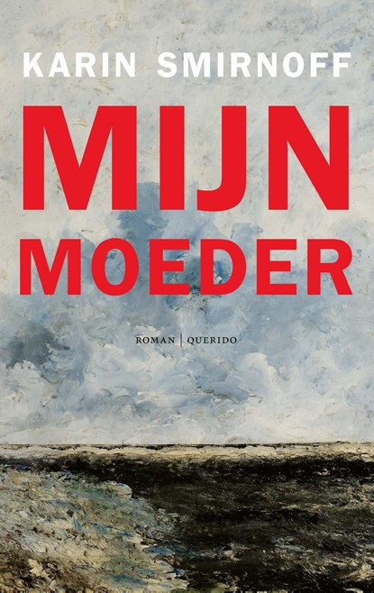 Mijn moeder, Karin Smirnoff - Ebook - 9789021464329
