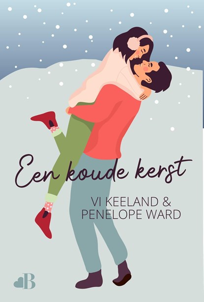 Een koude kerst, Vi Keeland ; Penelope Ward - Ebook - 9789021464497