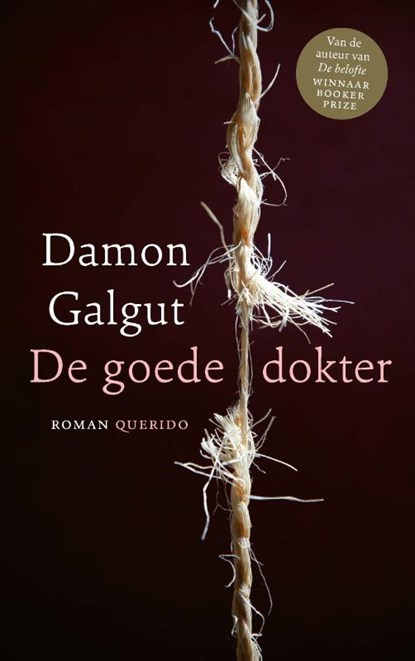 De goede dokter, Damon Galgut - Paperback - 9789021467801