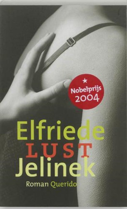 Lust, JELINEK, Elfriede - Paperback - 9789021468020