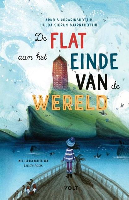 De flat aan het einde van de wereld, Arndís Pórarinsdóttir ; Hulda Sigrún Bjarnadóttir - Gebonden - 9789021468259