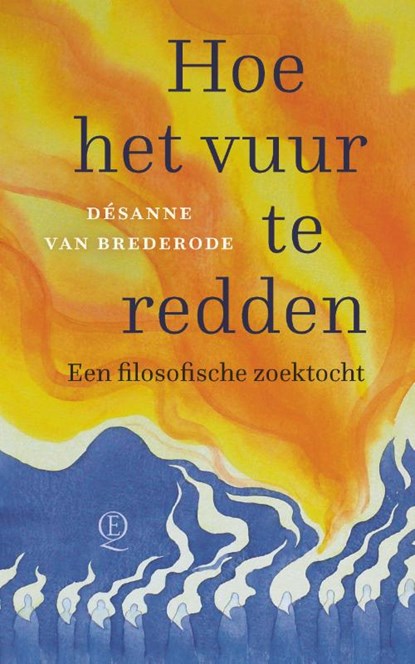 Hoe het vuur te redden, Désanne van Brederode - Paperback - 9789021468600