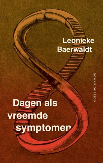 Dagen als vreemde symptomen, Leonieke Baerwaldt - Paperback - 9789021468631