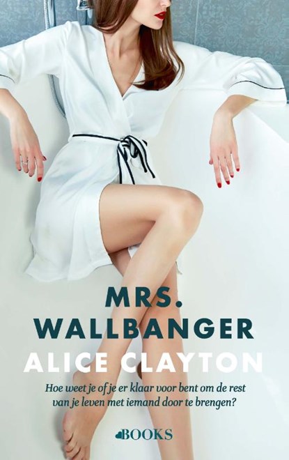 Mrs. Wallbanger, Alice Clayton - Paperback - 9789021469058