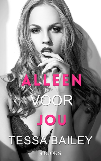 Alleen voor jou, Tessa Bailey - Ebook - 9789021469348