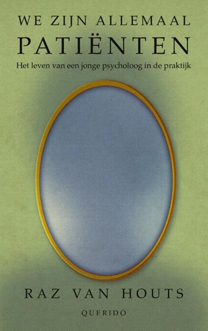 We zijn allemaal patiënten, Raz van Houts - Paperback - 9789021469423