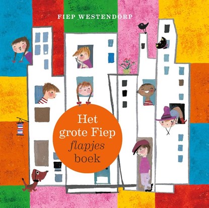 Het grote Fiep flapjesboek, Fiep Westendorp - Paperback - 9789021469577