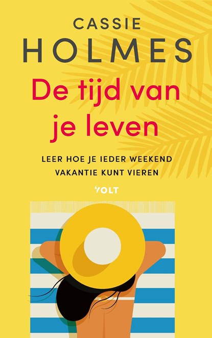 De tijd van je leven, Cassie Mogilner Holmes - Ebook - 9789021469638