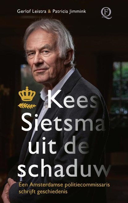 Kees Sietsma uit de schaduw, Gerlof Leistra ; Patricia Jimmink - Paperback - 9789021469812