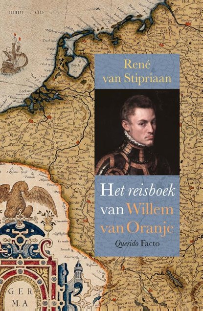 Het reisboek van Willem van Oranje, René van Stipriaan - Gebonden - 9789021469850
