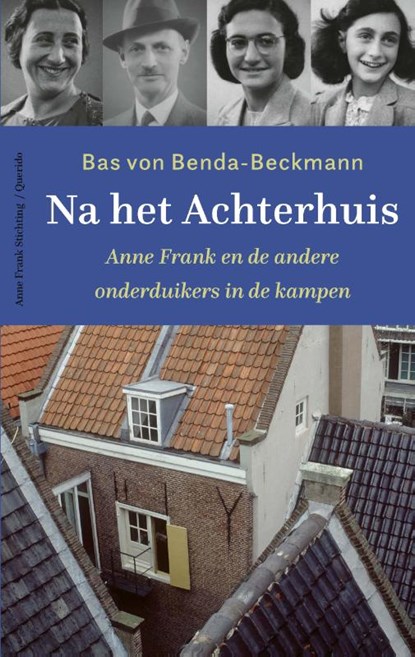 Na het Achterhuis, Bas von Benda-Beckmann - Paperback - 9789021470719
