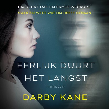 Eerlijk duurt het langst, Darby Kane - Luisterboek MP3 - 9789021473925