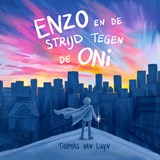 Enzo en de strijd tegen de Oni - Thomas van Luyn - 9789021475011