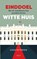 Einddoel Witte Huis 2024, Koen Petersen - Paperback - 9789021475288