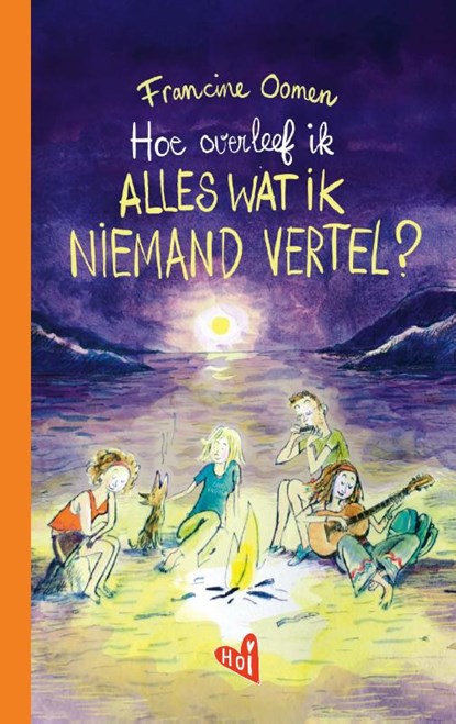 Hoe overleef ik alles wat ik niemand vertel?, Francine Oomen - Gebonden - 9789021475899