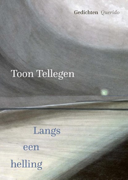 Langs een helling, Toon Tellegen - Paperback - 9789021476674