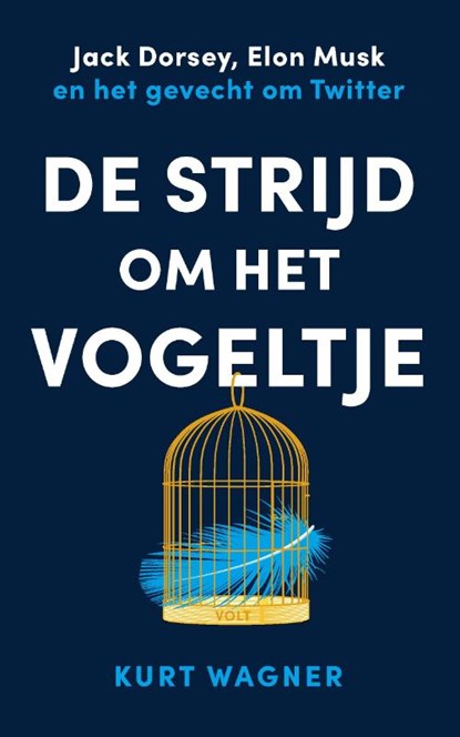 De strijd om het vogeltje, Kurt Wagner - Paperback - 9789021476698
