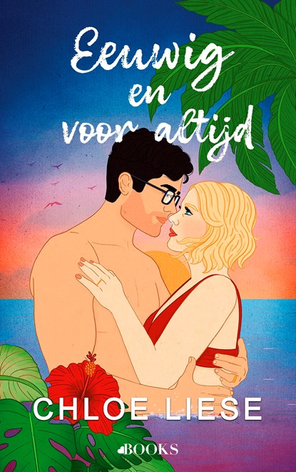 Eeuwig en voor altijd, Chloe Liese - Ebook - 9789021476834