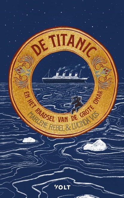De Titanic en het raadsel van de Grote Omar, Lucinda Vos ; Marlene Rebel - Gebonden - 9789021477633