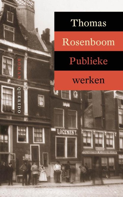 Publieke werken, Thomas Rosenboom - Paperback - 9789021479897