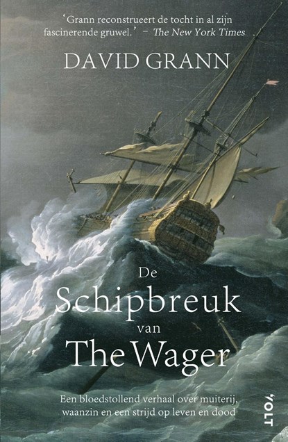 De schipbreuk van The Wager, David Grann - Ebook - 9789021480497