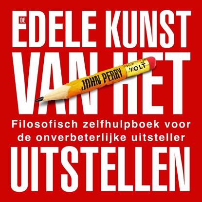 De edele kunst van het uitstellen, John Perry - Luisterboek MP3 - 9789021480572