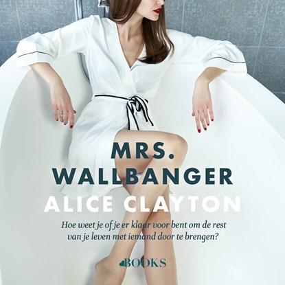 Mrs. Wallbanger, Alice Clayton - Luisterboek MP3 - 9789021482026