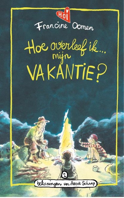 Hoe overleef ik mijn vakantie?, Francine Oomen - Gebonden - 9789021482286