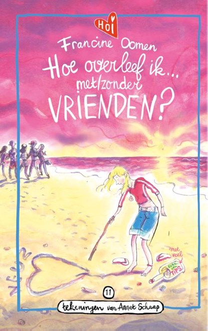 Hoe overleef ik met/zonder vrienden?, Francine Oomen - Gebonden - 9789021482378