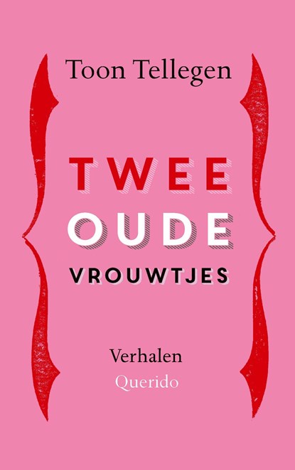 Twee oude vrouwtjes, Toon Tellegen - Ebook - 9789021483207