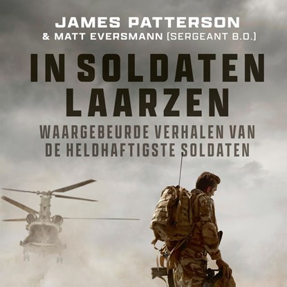 In soldatenlaarzen, James Patterson ; Matt Eversmann - Luisterboek MP3 - 9789021483368