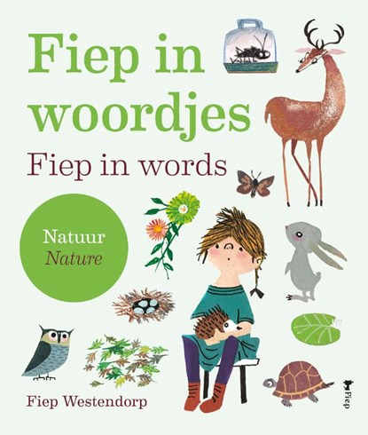 Fiep in woordjes – Natuur, Fiep Westendorp - Paperback - 9789021485423