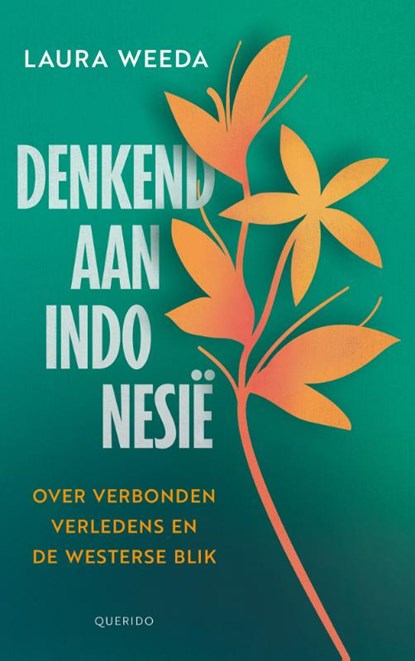 Denkend aan Indonesië, Laura Weeda - Paperback - 9789021485546