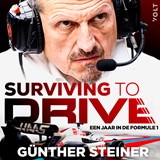 Surviving to drive - Günther Steiner - 9789021485904