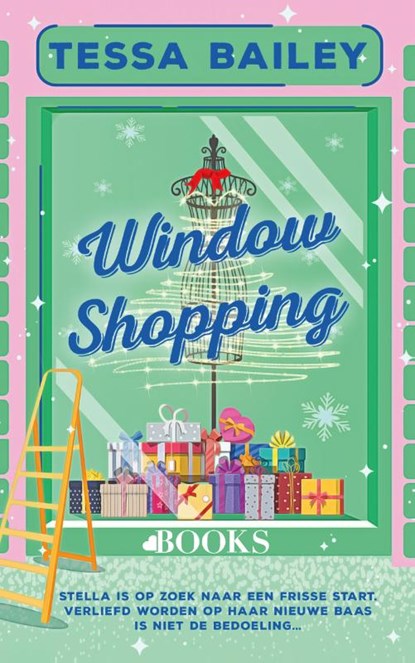 Window shopping, Tessa Bailey - Paperback - 9789021486994