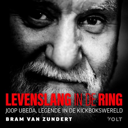 Levenslang in de ring, Bram van Zundert ; Joop Ubeda - Luisterboek MP3 - 9789021487076