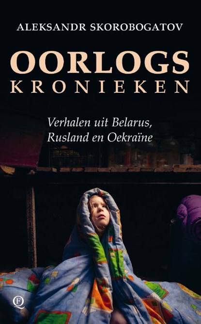 Oorlogskronieken, Aleksandr Skorobogatov - Paperback - 9789021487083