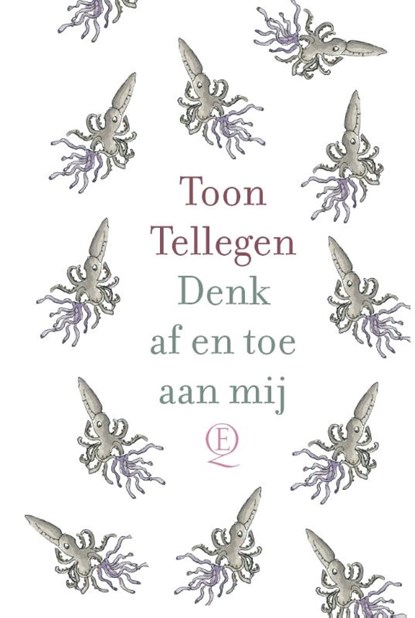 Denk af en toe aan mij, Toon Tellegen - Gebonden - 9789021487441